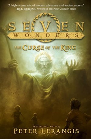 Seven Wonders (Book #4): The Curse Of The King
