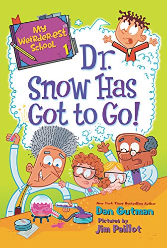 My Weirder-Est School #1: Dr. Snow Has Got To Go!
