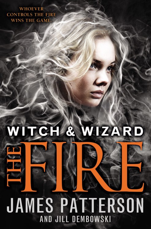 The Fire (Witch & Wizard #3)