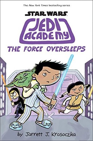 The Force Oversleeps (Jedi Academy #5)
