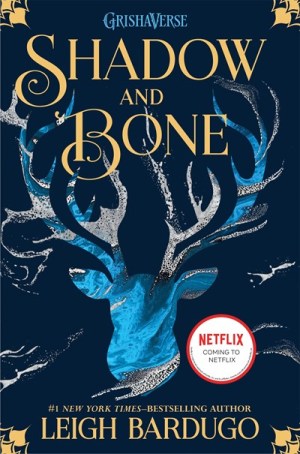 Shadow And Bone (The Shadow and Bone #1)