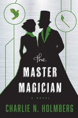 The Master Magician (The Paper Magician #3)