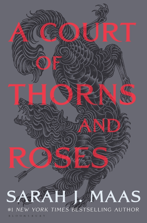 A Court Of Thorns And Roses (A Court of Thorns and Roses #1)